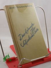 Das k�nnte Ihr Schicksal sein / Adolf Sommerauer