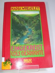 Eingekreist, Cols Geschichte : Roman / Nadia Wheatley. Aus dem Engl. von Susanne Koppe