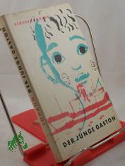 Der Junge Gaston : Erz�hlg / Gerhard Johann