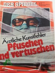 17/1977, �rztliche Kunstfehler, Pfuschen und vertuschen
