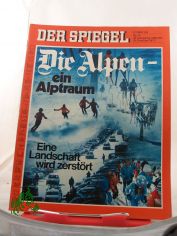 9/1977, Die Alpen, ein Alptraum, eine Landschaft wird zerst�rt