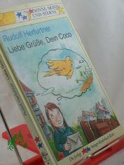 Liebe Gr�sse, Dein Coco / Rudolf Herfurtner