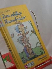 Drei pfiffige Hasenbr�der / Ursel Scheffler