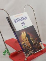 Bedingungslos : Kurzkrimis / Hansj�rg Martin (Hg.)