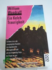 Ein Kelch Traurigkeit : Roman / William Woodruff. Dt. von Helga Woodruff