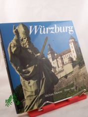 W�rzburg / Texte: Michael Meisner. Fotos: Elmar Hahn. �bertr. ins Engl.: Irene Ratsch