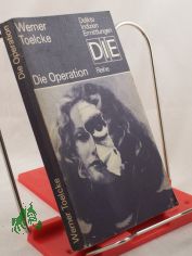 Die Operation / Werner Toelcke