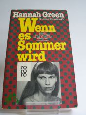 Wenn es Sommer wird : Erz�hlungen / Hannah Green. Dt. von Kyra Stromberg