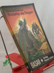 Sch�rfer als Degen : d. abenteuerl. Leben d. Pierre de Fermat / Alexander Kasanzew. Ins Dt. �bertr. von G�nter J�niche