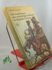 Die wunderbaren, aber wahrhaftigen Abenteuer des Kapit�ns Corcoran / Alfred Assolant. Dt. von Bernhard Thieme. Illustrationen von Andreas Wei�gerber