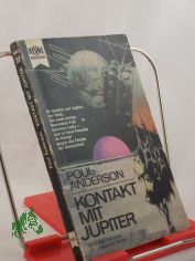 Kontakt mit Jupiter : Utop. Roman / Poul Anderson. Aus d. Amerikan. Dt. �bers. von Werner Gronwald