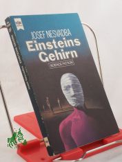 Einsteins Gehirn : Science Fiction-Erz�hlungen / Josef Nesvadba. Mit e. Vorw. von Brian W. Aldiss. Dt. �bers. von Erich Bertleff