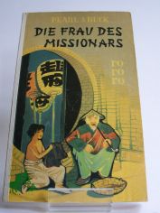 Die Frau des Missionars : Roman / Pearl Seiten Buck. Dt. von Richard Hoffmann