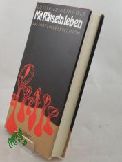 Mit R�tseln leben : d. Ende e. Expedition ; Roman / Gottfried Meinhold