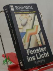 Fenster ins Licht : Science-fiction-Erz�hlungen aus d. Dt. Demokrat. Republik / zsgest. u. hrsg. von Michael Nagula