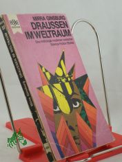 Draussen im Weltraum und andere russische SF-Stories / Zusammengestellt von Mirra Ginsburg. Aus d. Amerikan. Dt. �bers.: Birgit Ress-Bohusch