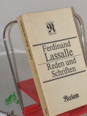 Reden und Schriften / Ferdinand Lassalle. Hrsg. von Hans J�rgen Friederici