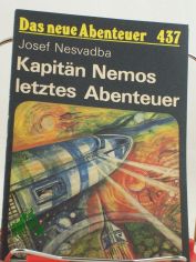 Kapit�n Nemos letztes Abenteuer / Josef Nesvadba. Ins Dt. �bertr. von Elisabeth Borchardt. Illustrationen von Michael Gundermann