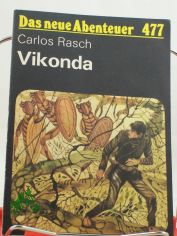 Vikonda : wiss.-phantast. Erz�hlung / Carlos Rasch