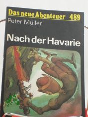 Nach der Havarie / Peter M�ller