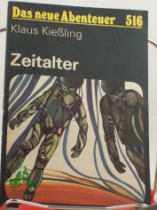 Zeitalter / Klaus Kiessling
