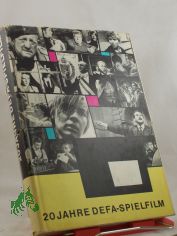 20 Jahre DEFA-Spielfilm : Ein Bildbd. mit 400 Fotos ; Von 