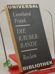 Die R�uberbande : Roman / Leonhard Frank