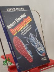 Dramocles : d. Tragikom�die e. intergalakt. Turnschuh-Diktators / Robert Sheckley. Ins Dt. �bertr. von Thomas G�rden