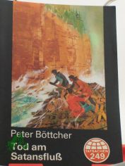 Tod am Satansflu� / Peter B�ttcher
