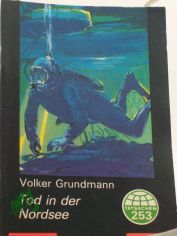 Tod in der Nordsee / Volker Grundmann