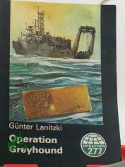 Operation Greyhound / G�nter Lanitzki