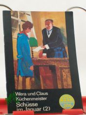 Sch�sse im Januar / Teil 2; K�chenmeister, Wera, K�chenmeister, Claus