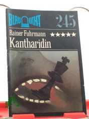 Kantharidin : Kriminalerz�hlung / Rainer Fuhrmann