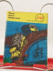 �ber dem Abgrund : ein Kraftfahrer erz�hlt / Hans-Georg Lietz