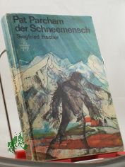Pat Parcham, der Schneemensch / Siegfried Fischer