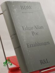 Erz�hlungen / Edgar Allan Poe. Ausgew. von Friedrich Baadke. Aus d. Amerikan. �bers. von Elga Abramowitz ...