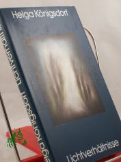 Lichtverh�ltnisse : Geschichten / Helga K�nigsdorf