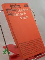Disteleien : Kabarett-Szenen / Ausw.: Frauke Dei�ner-Jenssen. Vorbemerkung: Peter Ensikat. Collagen: Helmut Merten