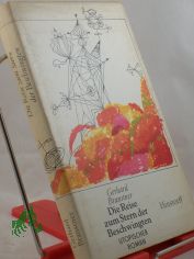 Die Reise zum Stern der Beschwingten : Schilderg d. galakt. Erfahrgn etlicher Erdenmenschen, d. versehentl. in d. Milchstrasse geraten sind ... / Gerhard Branstner