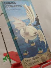 Conviva Ludibundus : utop. Roman / Johanna Braun ; G�nter Braun