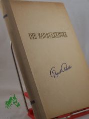 Die Zauberkr�cke : e. phantast. Geschichte / von August Scholtis