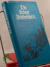 Die Kriege Friedrichs II. / Olaf Groehler