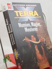 Terra X - Expeditionen ins Unbekannte, Mumien, Magier, Meuterer / Gottfried Kirchner