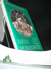 Neue Horizonte : das Zeitalter d. grossen Entdeckungen / Walter Kr�mer. Die Illustrationen schuf Gerhard Gossmann. Kt.: Wilfried G�rtler