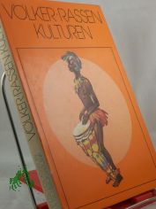 V�lker, Rassen, Kulturen / N. N. Tscheboksarow ; I. A. Tscheboksarowa. �bers. u. Red.: Kristina Lange