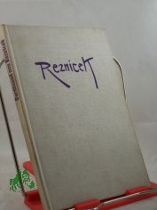 Ferdinand von Reznicek / Hrsg. v. Gerhard Fl�gge