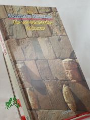 Die vor-inkaischen Kulturen