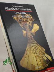 Das Gold von ElDorado / Luisa Faldini. Ins Dt. �bertr. von Francesca Lopez u. Peter Coreth. Red. Dieter Struss