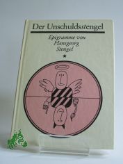 Der Unschuldsstengel : Epigramme / von Hansgeorg Stengel