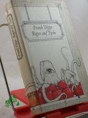 Regen auf Tyche : All-Geschichten, erz�hlt vom Raumpiloten Roul, unter Verwendung von Texten Irdischer u. Ausserirdischer / Frank T�ppe. Illustrationen vom Hrsg.